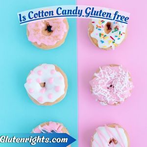 Is Cotton Candy Gluten free