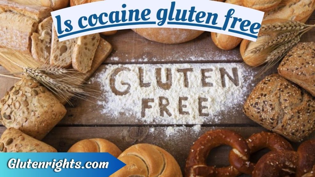 Is cocaine gluten free